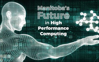 Manitoba’s Future in High Performance Computing – 2018